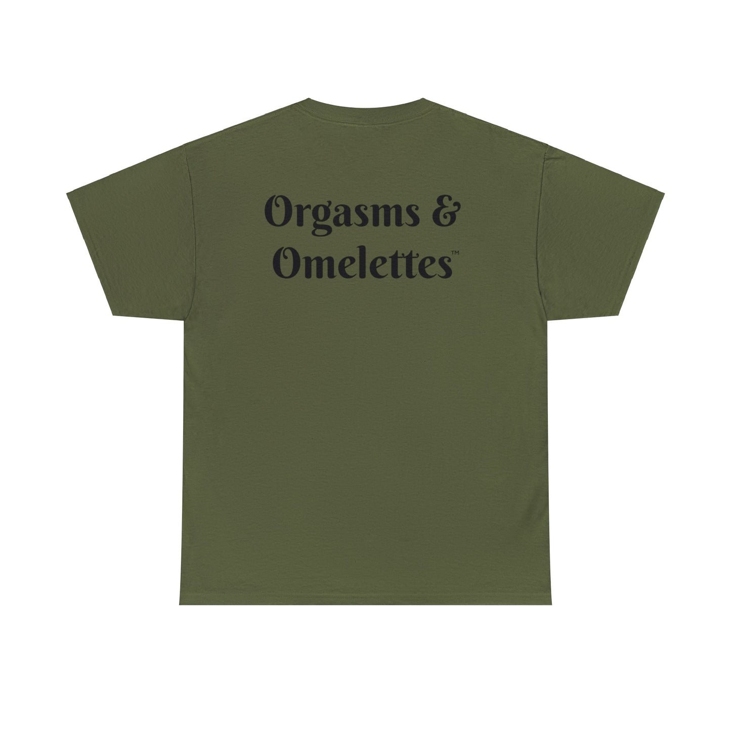 "Orgasms & Omelettes" Tactical